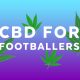 CBD for footballers