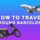 How-to-travel-around-Barcelona