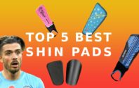 The Top 5 Best Shin pads for Football 2024